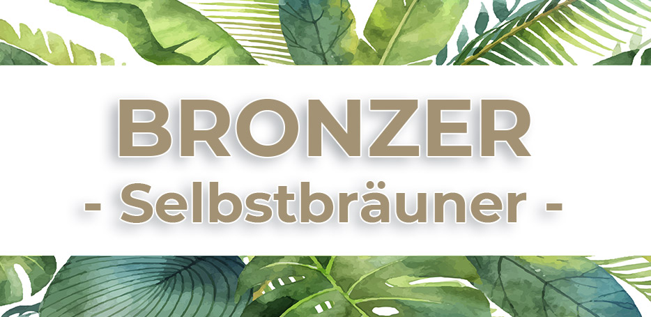 BRONZER SELBSTBRÄUNER PFLEGE